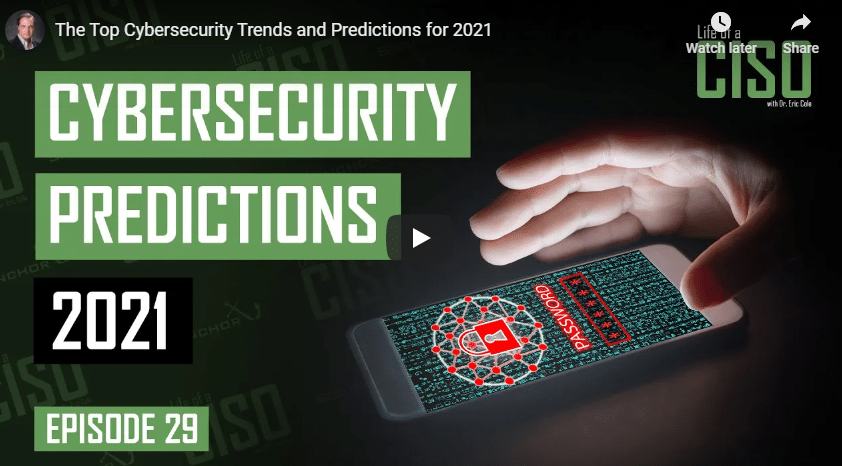 The Top Cybersecurity Trends And Predictions For 2021 - Secure Anchor