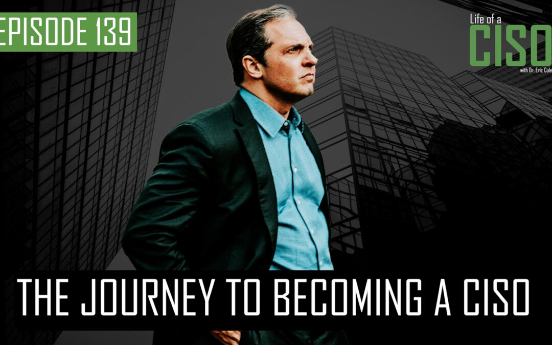 The Journey To Becoming A CISO (Part 2)