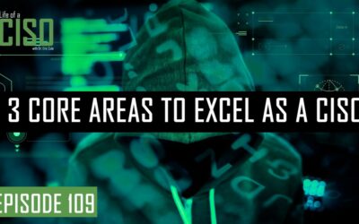 Three Core Areas To Excel As A CISO