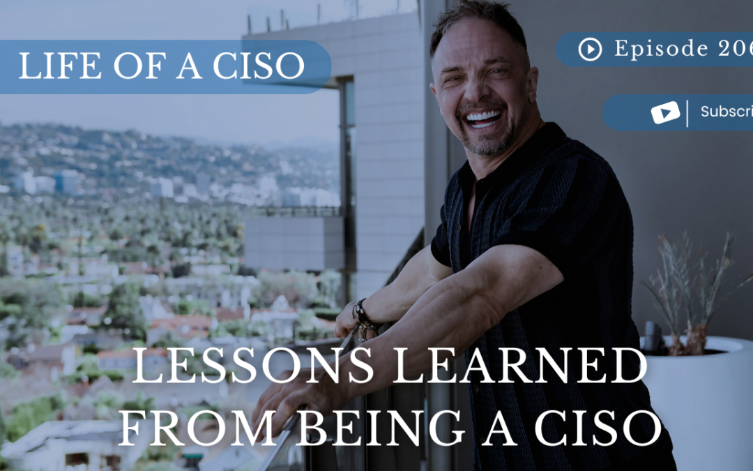 Lessons Learned From Being a CISO
