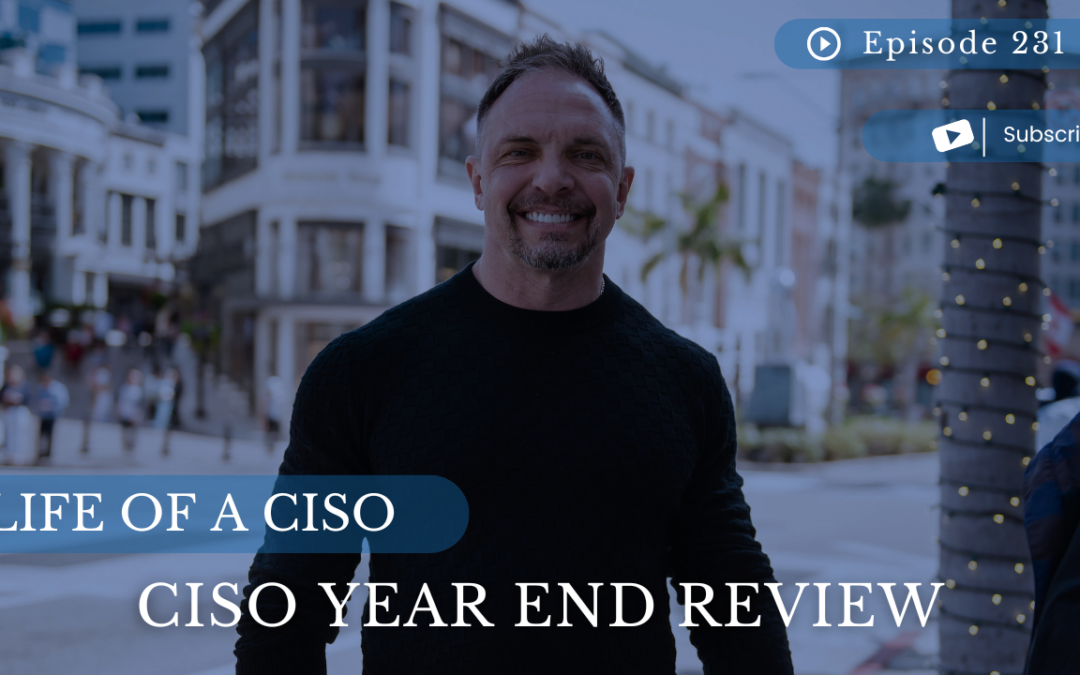 CISO Year End Review