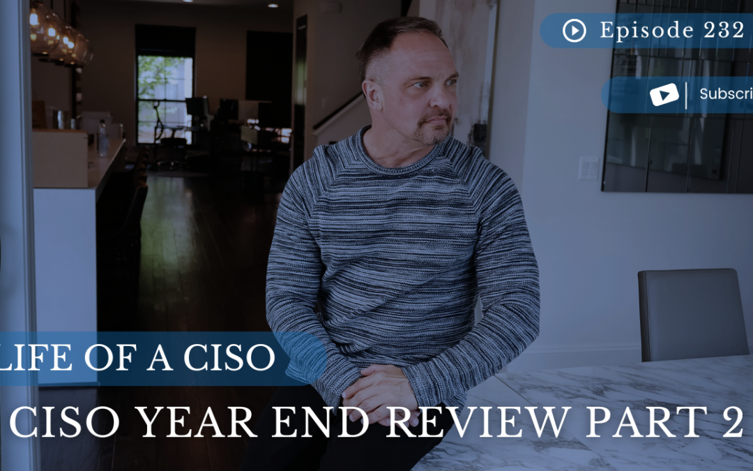 CISO Year End Review Part 2