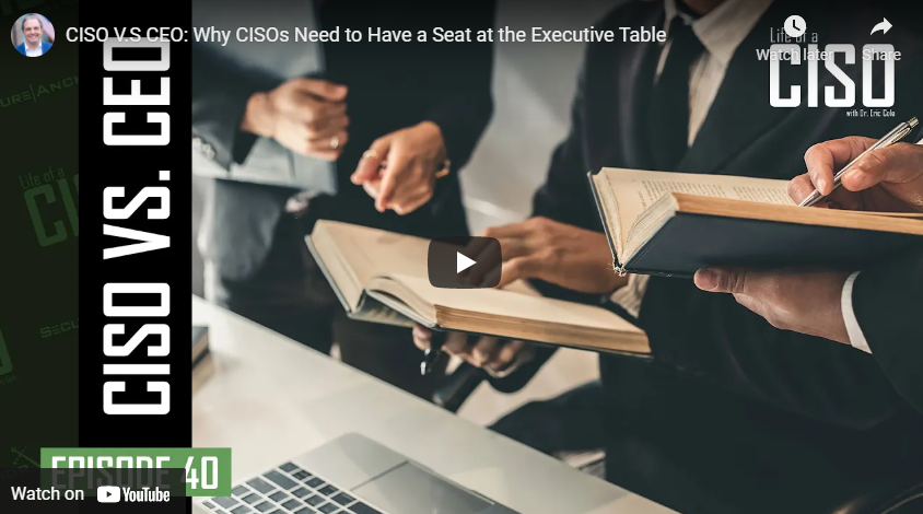 CISO VS CEO: Why CISOs Need to Have a Seat at the Executive Table