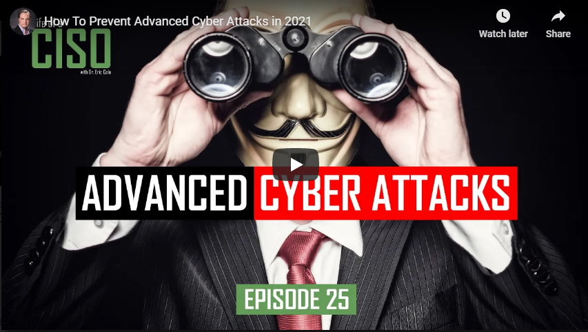 How To Prevent Advanced Cyber Attacks In 2021