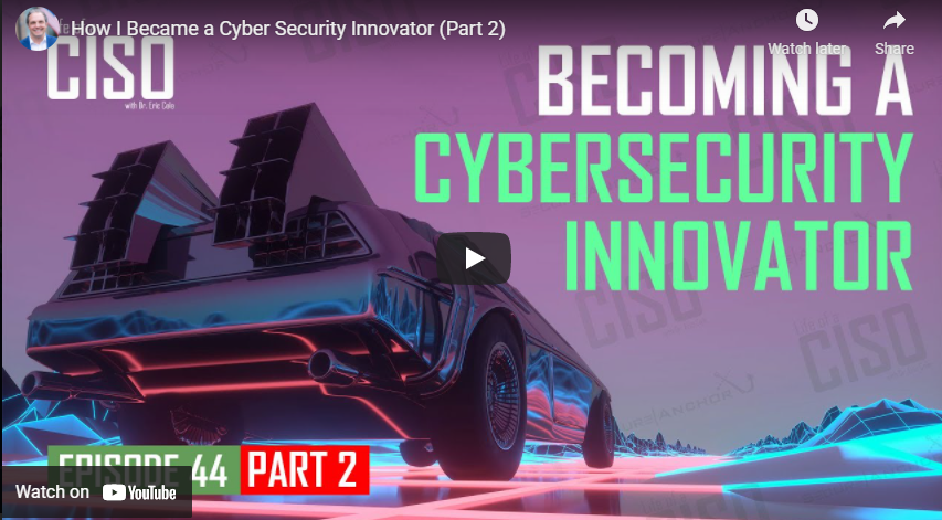 How I Became a Cyber Security Innovator (Part 2)