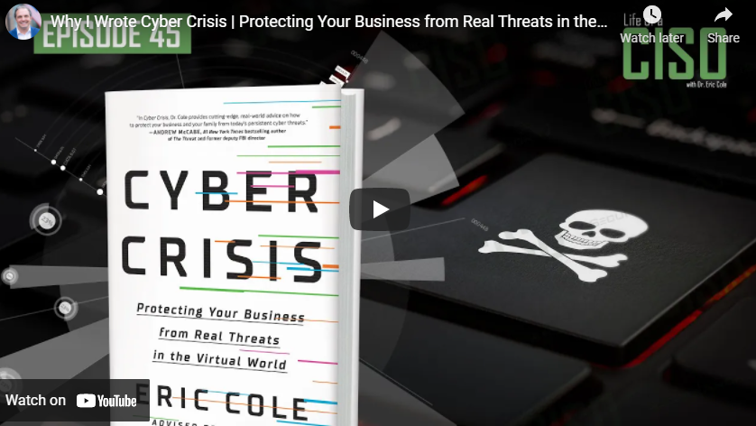 Why I Wrote Cyber Crisis: Protecting Your Business from Real Threats in the Virtual World