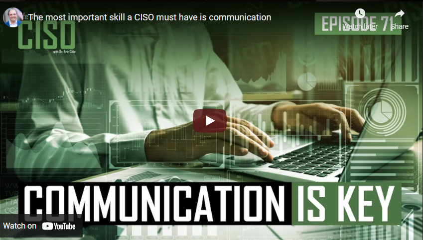 The Most Important Skill a CISO Must Have is Communication