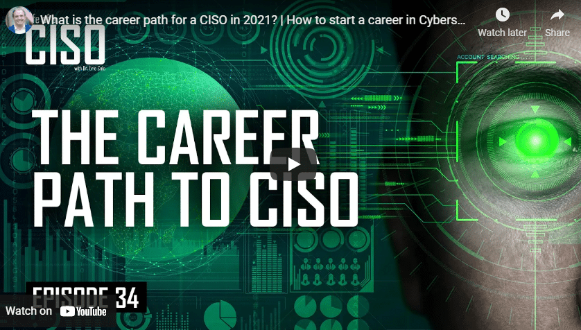 What is The Career Path For a CISO in 2021? How to Start a Career in Cybersecurity