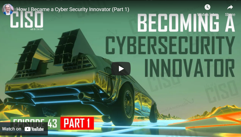 How I Became a Cybersecurity Innovator (Part 1)