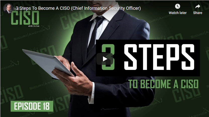 3 Steps To Become A CISO (Chief Information Security Officer) - Secure ...