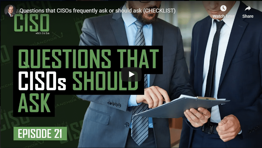 Questions That CISOs Frequently Ask Or Should Ask (CHECKLIST)