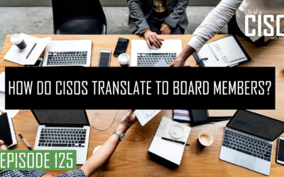 How do CISOs translate business language to board members?