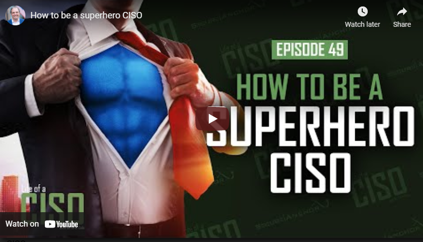 How To Be A Superhero CISO